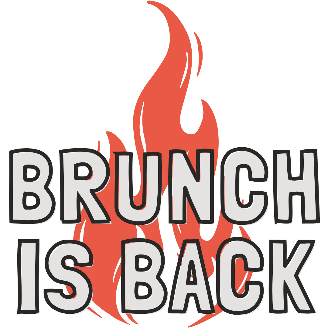 Brunch is Back